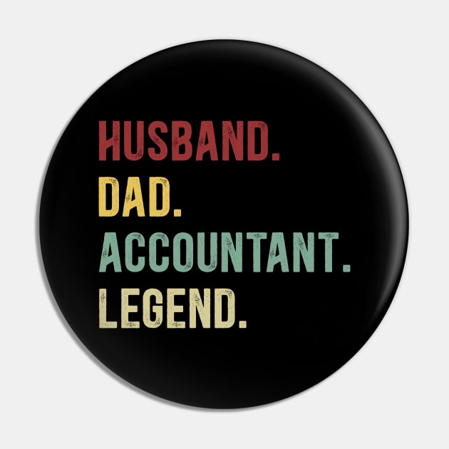 Accountant Funny Vintage Retro Shirt Husband Dad Accountant Legend Pin by Foatui