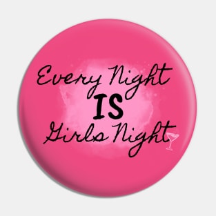 Girls Night Pin