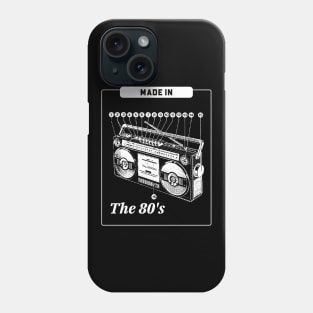 Made In The 80's Boombox Phone Case