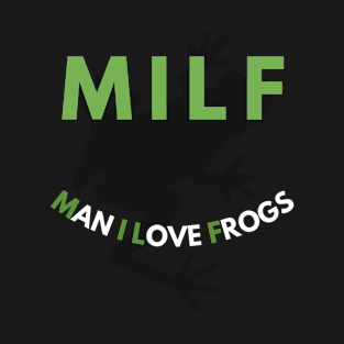 Man I Love Frogs T-Shirt