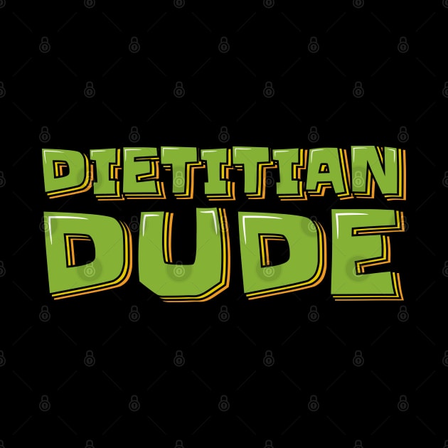 Dietitian Dude by ardp13