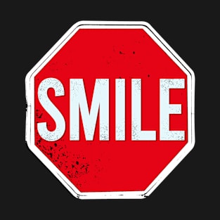 Stop, Smile and Go T-Shirt