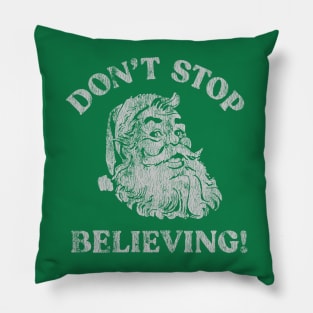 Don't Stop Believing - Vintage Pillow