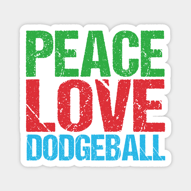 Peace Love Dodgeball Magnet by epiclovedesigns