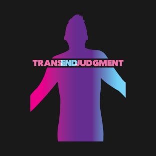 TransEndJudgment - Multicolor Body T-Shirt