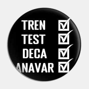 Tren, Test, Deca, Anavar - Steroid Gym Design Pin