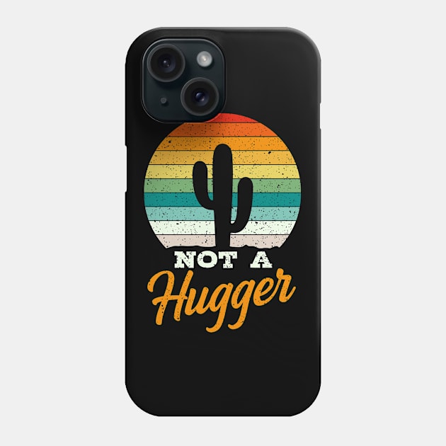 Not A Hugger Cactus Gift Phone Case by Delightful Designs