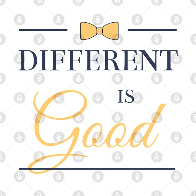 Different is good by DesignArtsShop