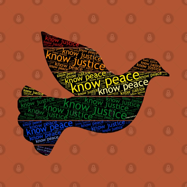 Know Justice Know Peace by radiogalaxy