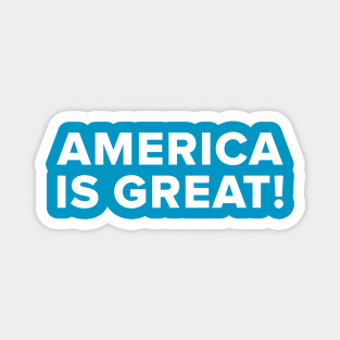 America Is Great! Magnet