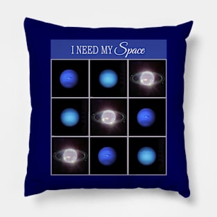 I Need My Space - Neptune Pillow