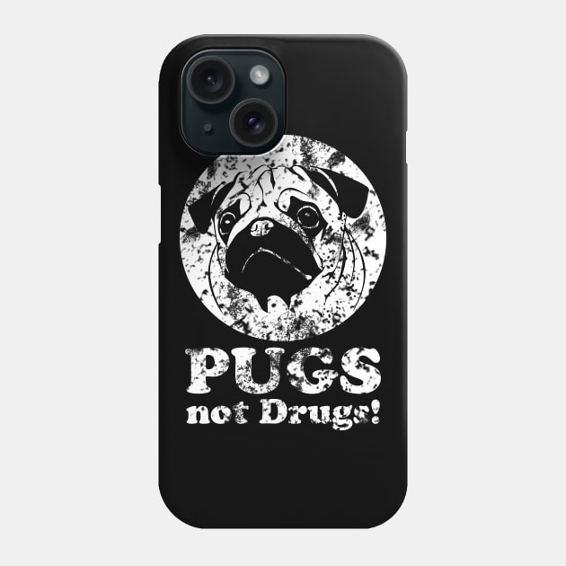 Pugs Not Drugs For Gift Dog Lover Phone Case by RobertDan