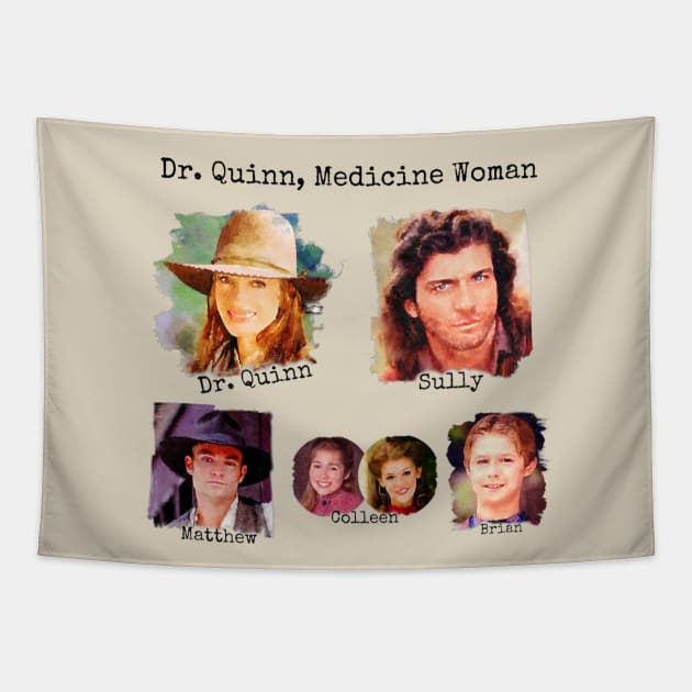 Dr. Quinn Medicine Woman Family Tapestry by Neicey