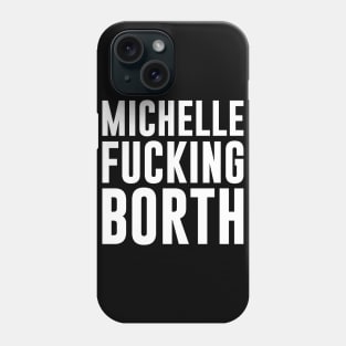 Michelle Borth Phone Case