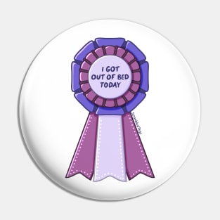 I got out of bed today ribbon Pin