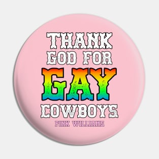 THANK GOD FOR GAY COWBOYS Pin