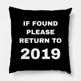 If Found Please Return To 2019 Pillow