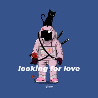 Looking for Love T-Shirt