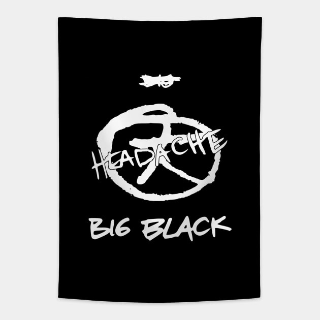 Big Black - Headache. Tapestry by OriginalDarkPoetry