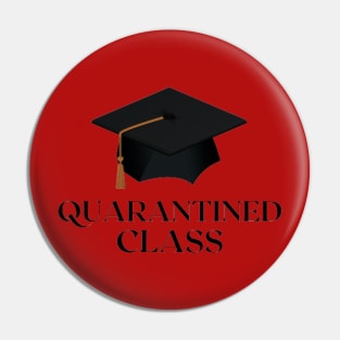 Quarantined Class Pin