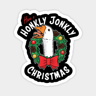 Have a Honkly Jonkly Christmas - Funny Xmas Goose Magnet