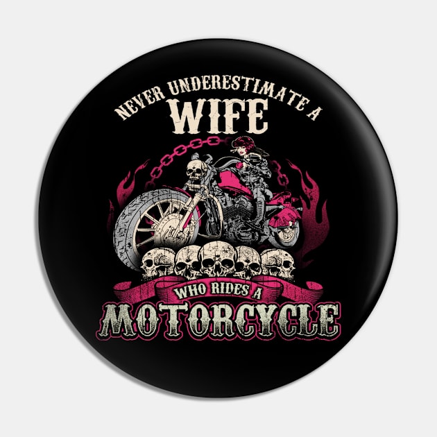 Wife Biker Never Underestimate Motorcycle Pin by designathome