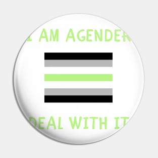 I am agender deal with it Pin