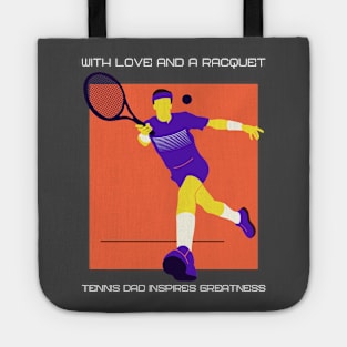 With love and a racquet, Tennis dad inspires greatness Tote