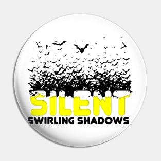 Whispering Night, Silent Shadows, swarm of bats Cool Bats Art Pin