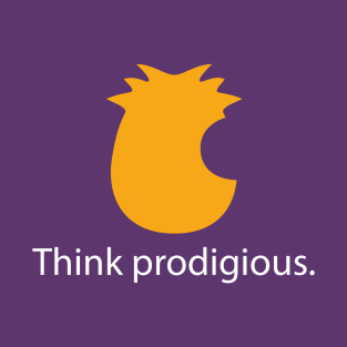 Think prodigious T-Shirt