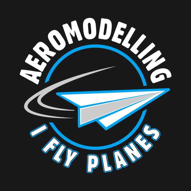 Funny Aeromodelling Model Aircraft Hobby Addict Aeromodeller Fly Day Paper Planes by Merchking