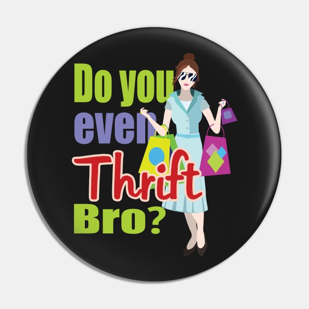 Do You Even Thrift Bro? Pin by jw608