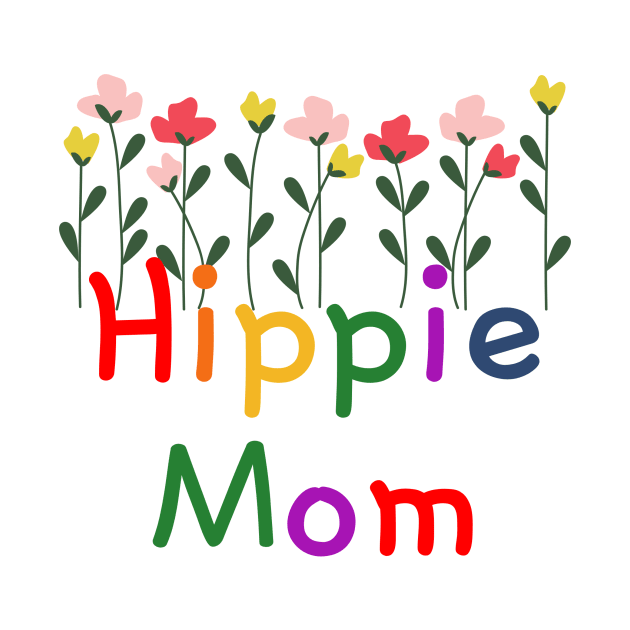 Hippie Mom With Flowers by Unicorns and Farts