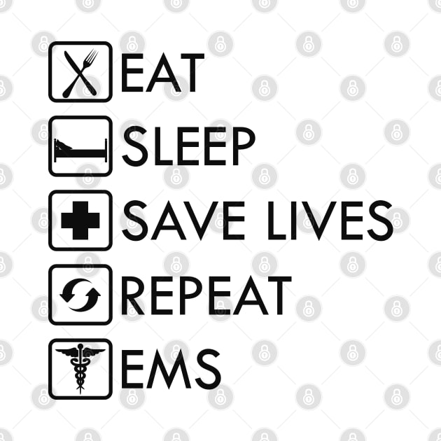 Paramedic EMS - Eat Sleep Save lives EMS by KC Happy Shop