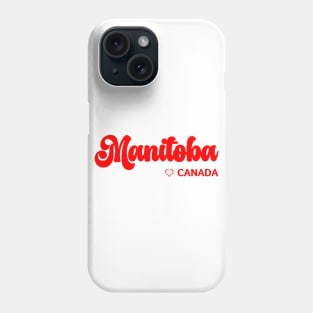 Manitoba: I love Canada Phone Case