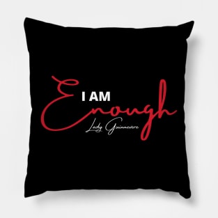 I am enough Pillow