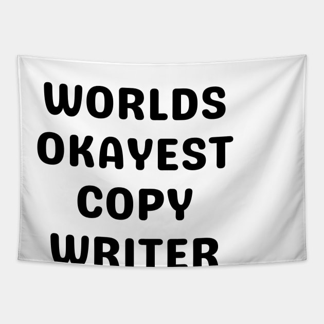 World okayest copywriter Tapestry by Word and Saying