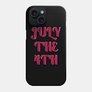 July The 4th Phone Case