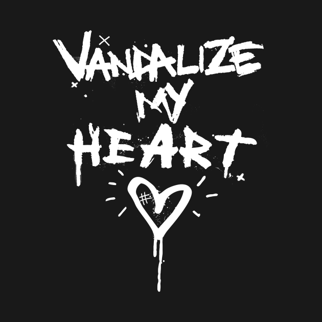 Vandalize My Heart V2 by Kiboune