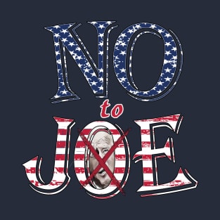 No to Joe T-Shirt