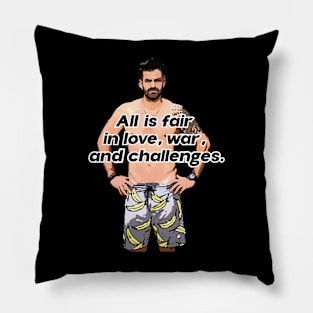 Johnny Bananas Quote - MTV's The Challenge Pillow