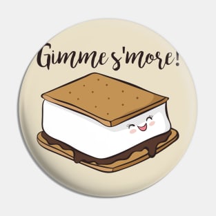 Gimme S'More- Cute Camping Gift Pin
