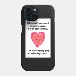 Valentine's Love Quote - Corinthians Phone Case