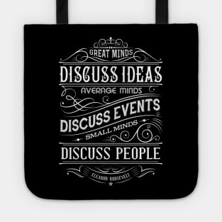 Great minds discuss ideas Tote