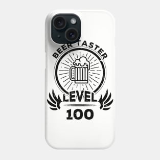 Level 100 Beer Taster Beer Fan Gift Phone Case