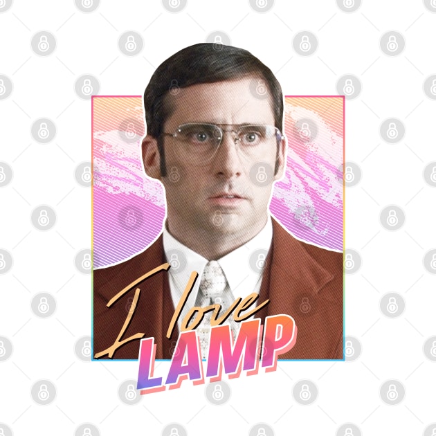 I love lamp - Anchorman by PiedPiper