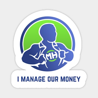 Front: I Manage Our Money Back: Husband of the Year Magnet