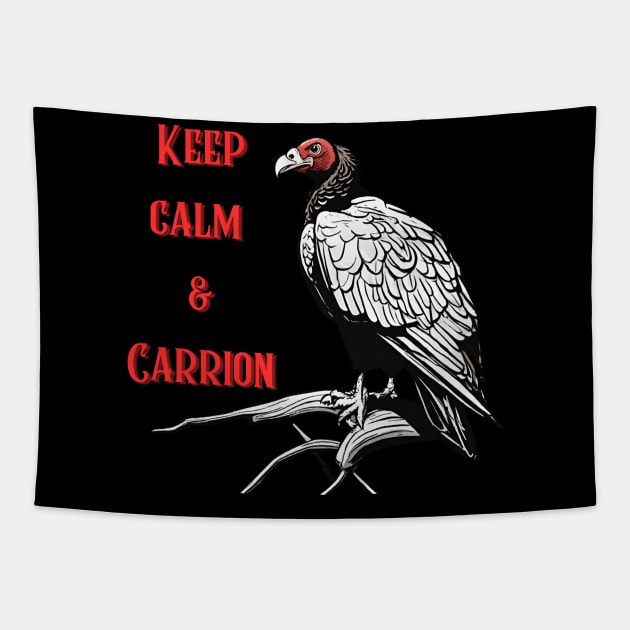 Keep Calm and Carrion Tapestry by Hellbender Creations