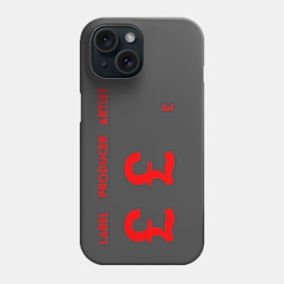 Label. Producer. Artist. Phone Case