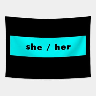 she / her - cyan Tapestry